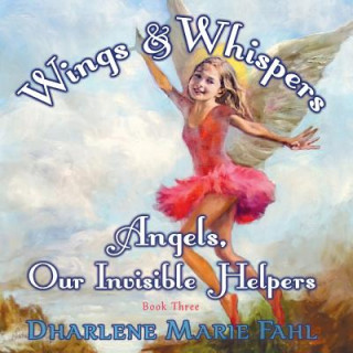 Kniha Wings & Whispers DHARLENE MARIE FAHL