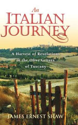 Kniha Italian Journey JAMES ERNEST SHAW