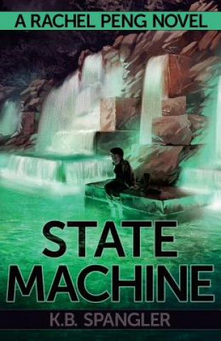 Buch State Machine K B Spangler