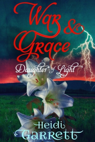 Knjiga War & Grace Heidi Garrett