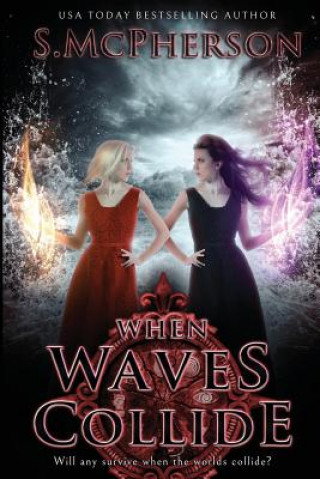 Knjiga When Waves Collide S. McPherson
