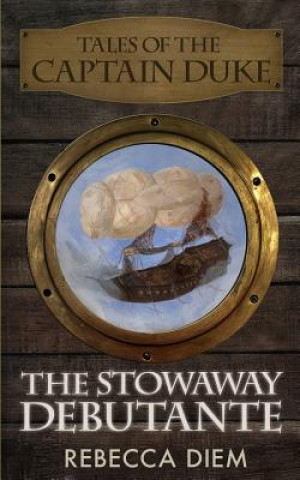 Książka The Stowaway Debutante Rebecca Diem