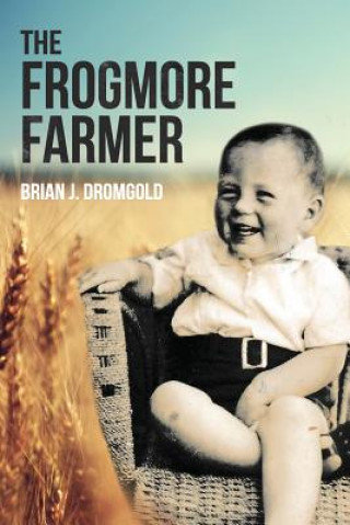 Książka Frogmore Farmer Brian J Dromgold