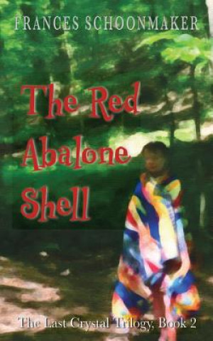 Boek The Red Abalone Shell Frances Schoonmaker