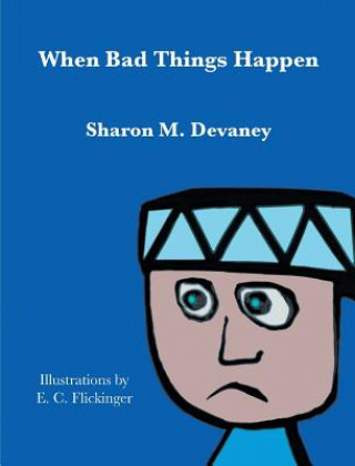 Book When Bad Things Happen Sharon M. Devaney