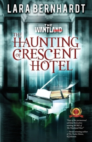 Książka The Haunting of Crescent Hotel Lara Bernhardt