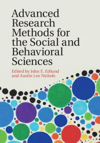 Buch Advanced Research Methods for the Social and Behavioral Sciences John E. Edlund
