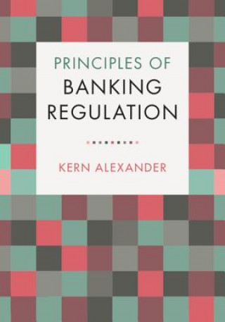 Carte Principles of Banking Regulation Kern Alexander