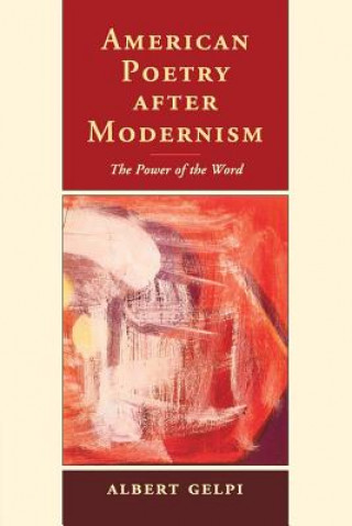 Carte American Poetry after Modernism Gelpi