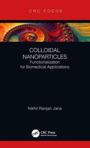 Knjiga Colloidal Nanoparticles Nikhil R Jana
