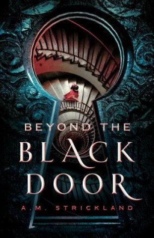 Carte Beyond the Black Door A. M. Strickland