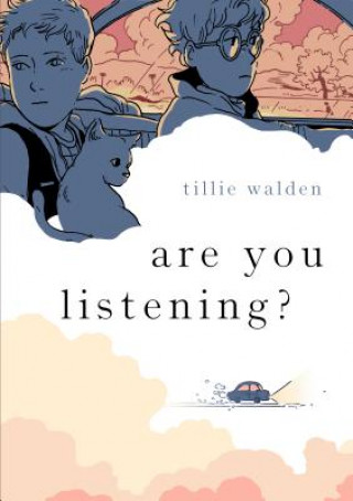 Könyv Are You Listening? Tillie Walden