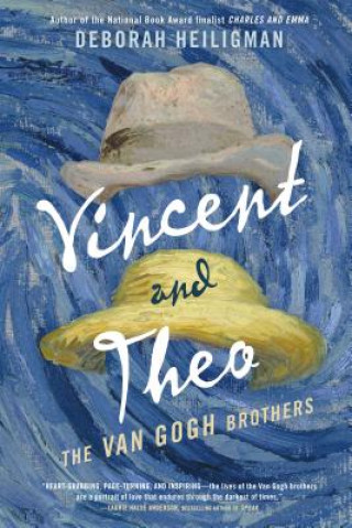 Carte Vincent and Theo: The Van Gogh Brothers Deborah Heiligman