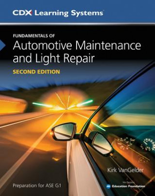 Carte Fundamentals of Automotive Maintenance and Light Repair Kirk Vangelder