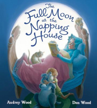Книга Full Moon at the Napping House (Padded Board Book) Audrey Wood