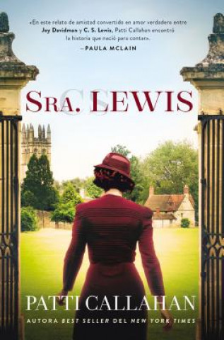 Könyv Sra. Lewis: La Improbable Historia de Amor Entre Joy Davidman Y C. S. Lewis Patti Callahan