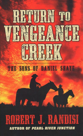 Carte Return to Vengeance Creek Robert J Randisi
