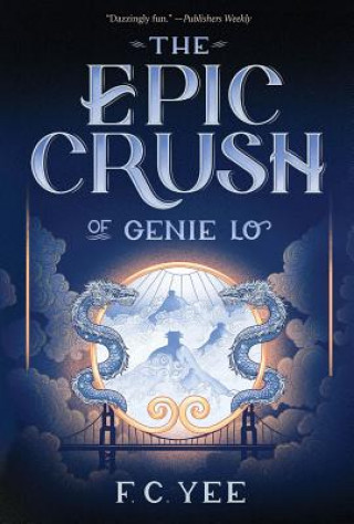 Kniha Epic Crush of Genie Lo F. C. Yee