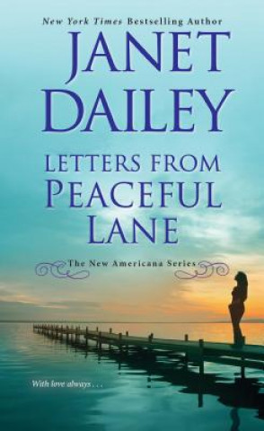Könyv Letters from Peaceful Lane Janet Dailey