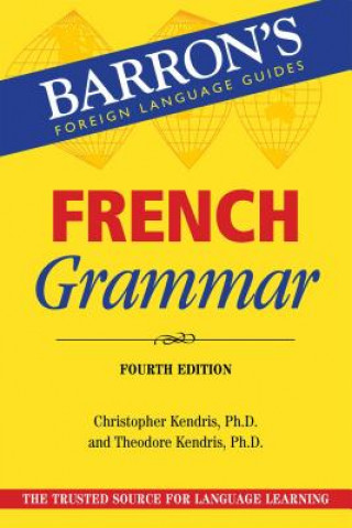 Könyv French Grammar Christopher Kendris