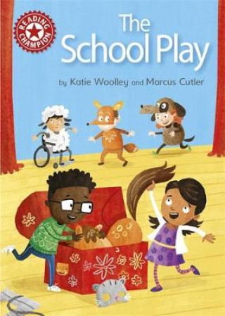 Книга Reading Champion: The School Play Katie Woolley