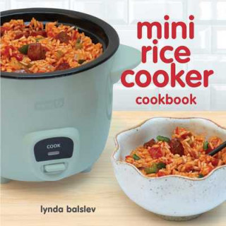 Книга Mini Rice Cooker Cookbook Lynda Balslev