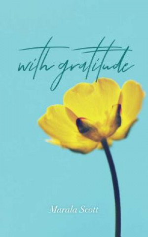 Boek With Gratitude Marala Scott