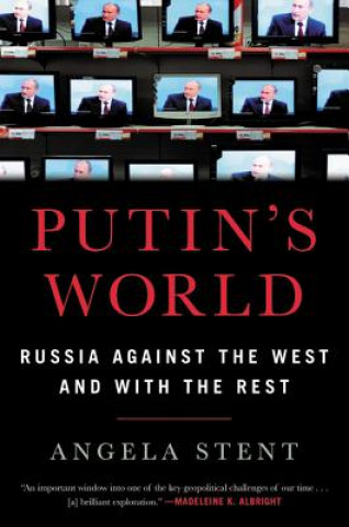 Könyv Putin's World Angela Stent