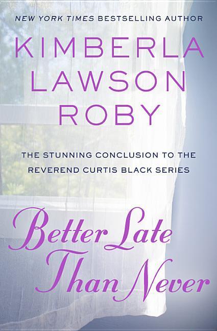 Libro Better Late Than Never Kimberla Lawson Roby