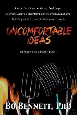 Knjiga Uncomfortable Ideas PhD Bo Bennett