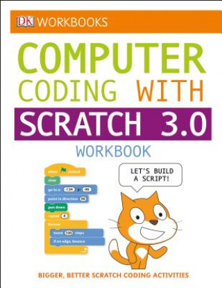 Книга DK Workbooks: Computer Coding with Scratch 3.0 Workbook DK