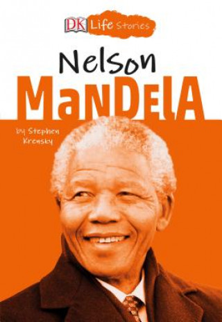 Carte DK Life Stories: Nelson Mandela Stephen Krensky
