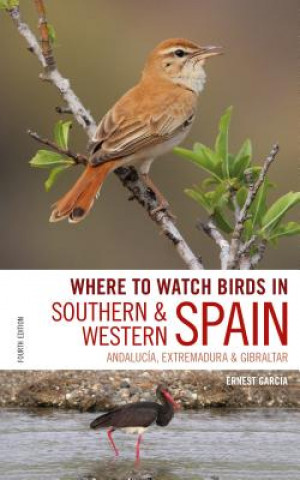 Carte Where to Watch Birds in Southern and Western Spain Ernest Garcia