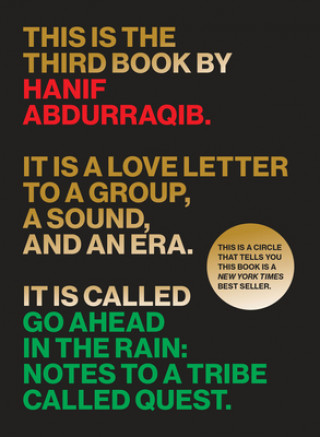 Carte Go Ahead in the Rain: Notes to a Tribe Called Quest Hanif Abdurraqib