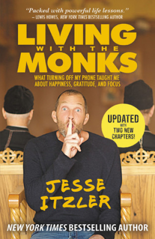 Kniha Living with the Monks Jesse Itzler