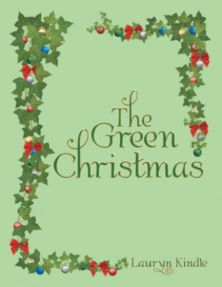 Knjiga Green Christmas Lauryn Kindle