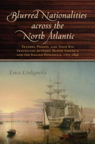 Carte Blurred Nationalities across the North Atlantic Luca Codignola