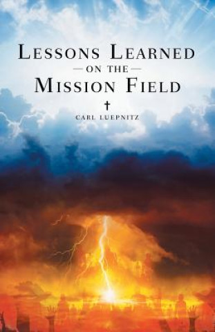 Knjiga Lessons Learned on the Mission Field Carl Luepnitz