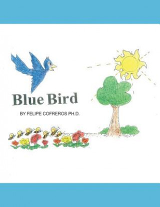 Knjiga Blue Bird Felipe Cofreros
