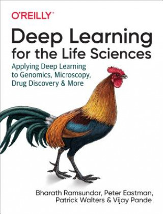 Kniha Deep Learning for the Life Sciences Bharth Ramsundar