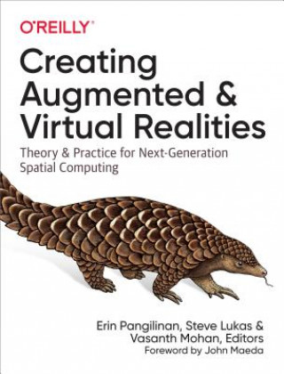 Könyv Creating Augmented and Virtual Realities Erin Pangilinan