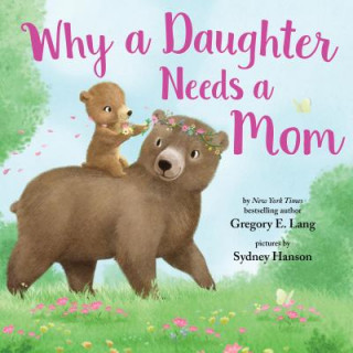 Buch Why a Daughter Needs a Mom Gregory Lang