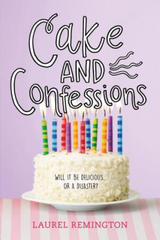 Książka Cake and Confessions Laurel Remington