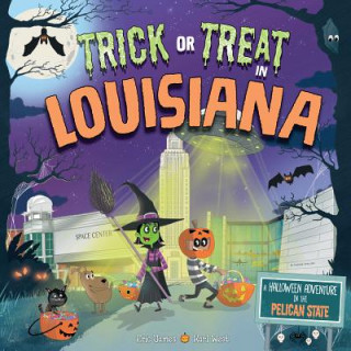 Kniha Trick or Treat in Louisiana: A Halloween Adventure in the Pelican State Eric James