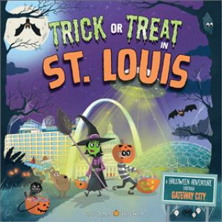 Книга Trick or Treat in St. Louis: A Halloween Adventure Through Gateway City Eric James