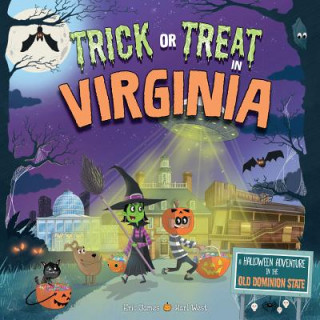 Kniha Trick or Treat in Virginia: A Halloween Adventure in the Old Dominion State Eric James