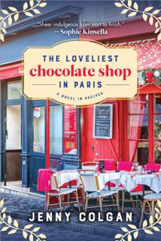 Libro The Loveliest Chocolate Shop in Paris: A Novel in Recipes Jenny Colgan