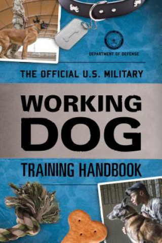Książka Official U.S. Military Working Dog Training Handbook Department Of Defense