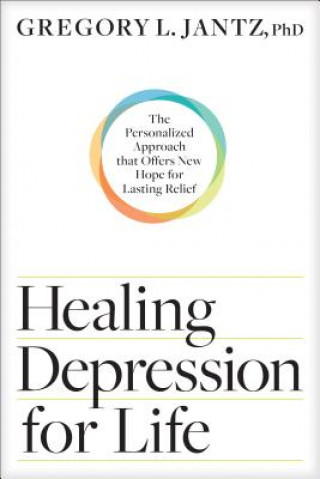 Könyv Healing Depression Forever Gregory L. Jantz Ph. D.