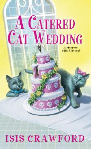 Книга Catered Cat Wedding Isis Crawford
